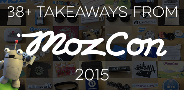 38+ Takeaways from MozCon 2015