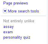 Google Search Page Test: Not Entirely Unlike Google SERP Test: "Not Entirely Unlike"