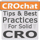 CRO Chat - Tips and Best Practices for Solid Conversion Rate Optimization