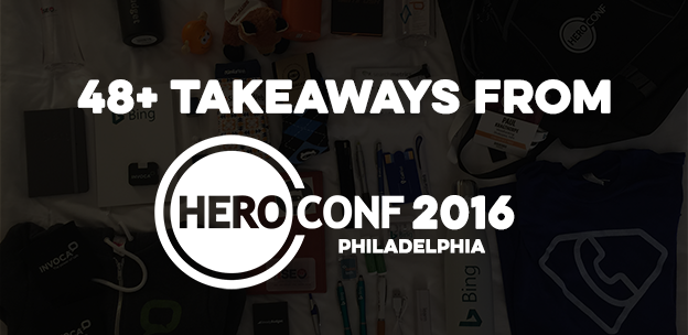 48+ Takeaways from HeroConf Philadelphia 2016
